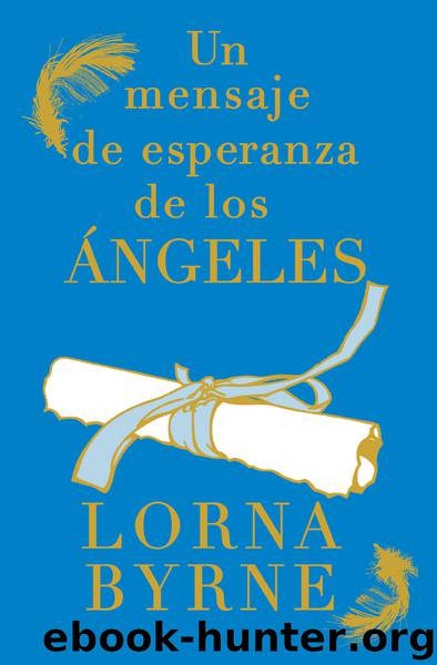 Un mensaje de esperanza de los ángeles by Lorna Byrne