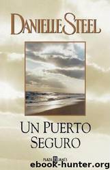 Un puerto seguro(c.1) by Danielle Steel