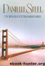 Un regalo extraordinario(c.1) by Danielle Steel