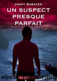 Un suspect presque parfait by Sabater Jimmy