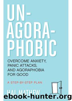Un-Agoraphobic by Hal Mathew