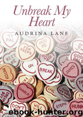 Un-Break my Heart: Book 2 (The Heart Trilogy) by Audrina Lane