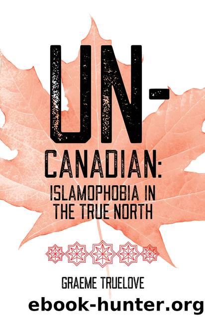 Un-Canadian by Graeme Truelove