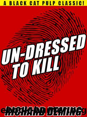Un-Dressed to Kill by Richard Deming