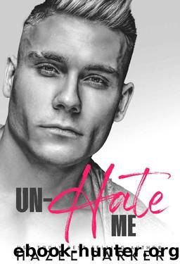 Un-Hate Me (Enemies to Lovers Romance) (DOM for Hire Book 3) by Hazel Parker