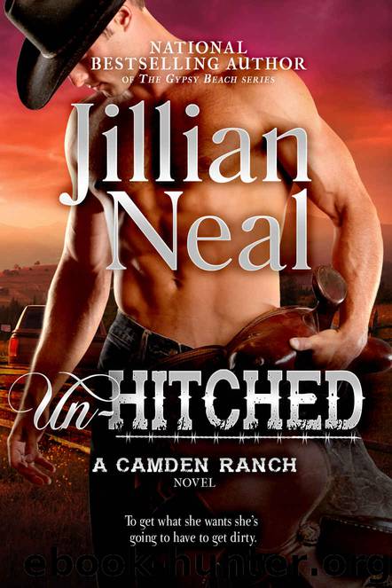 Un-Hitched: A Camden Ranch Novel by Jillian Neal