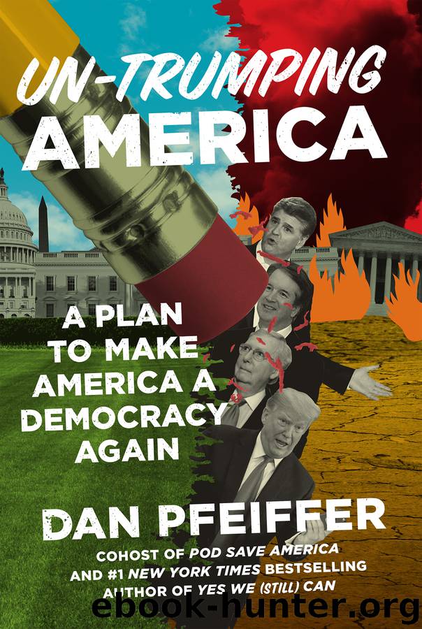 Un-Trumping America by Dan Pfeiffer