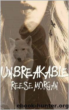 Un.Breakable by Reese Morgan