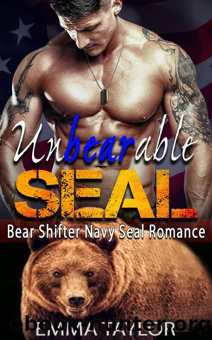 UnBearable SEAL (Bear Shifter Navy SEAL Romance) by Emma Taylor