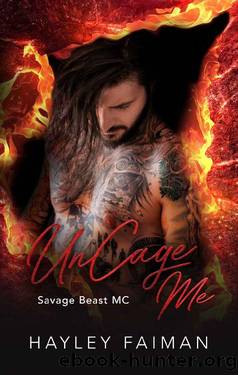 UnCage me (Savage Beast MC Book 8) by Hayley Faiman