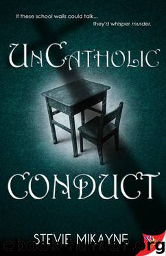 UnCatholic Conduct by Stevie Mikayne