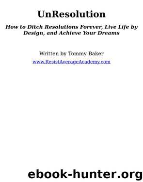UnResolution by Tommy Baker
