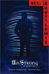 UnStrung by Shusterman Neal & Knowlden Michelle