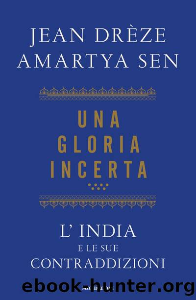 Una gloria incerta by Amartya Sen Jean Drèze