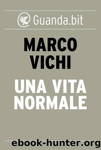 Una vita normale by Marco Vichi