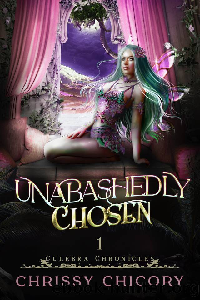 Unabashedly Chosen by Chrissy Chicory