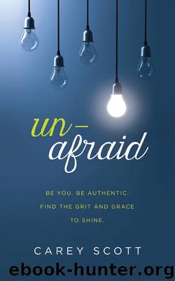 Unafraid by Carey Scott