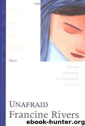 Unafraid by Francine Rivers