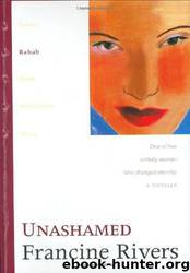 Unashamed by Francine Rivers