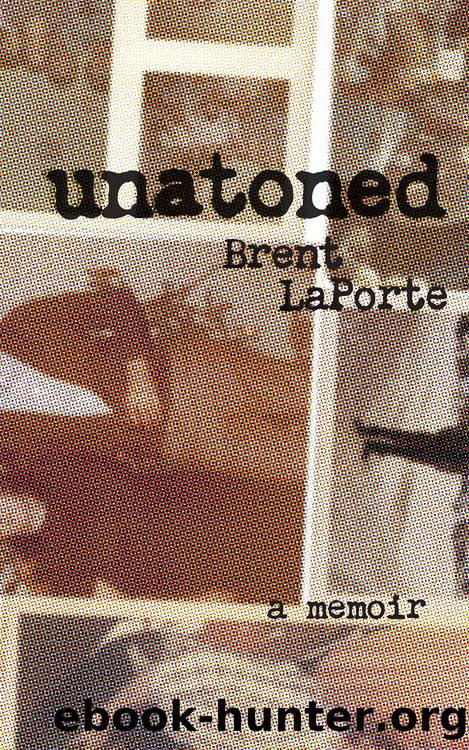 Unatoned by Brent LaPorte