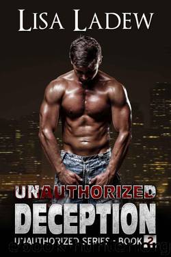 Unauthorized Deception by Lisa Ladew