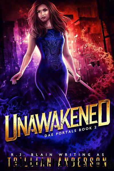 Unawakened by R.J. Blain & Trillian Anderson
