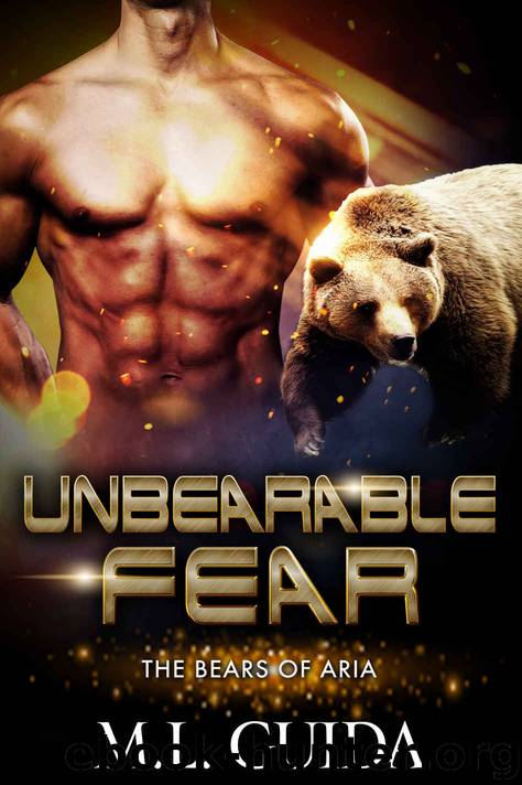 Unbearable Fear: Bears of Aria by ML Guida