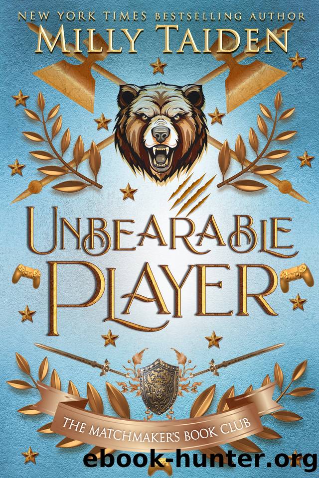 Unbearable Player: Gerri Wilder Presents - A Paranormal Shifter Gamer Romance - with Heat (The Matchmaker's Book Club 2) by Milly Taiden