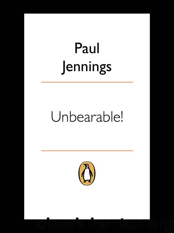 Unbearable! by Paul Jennings