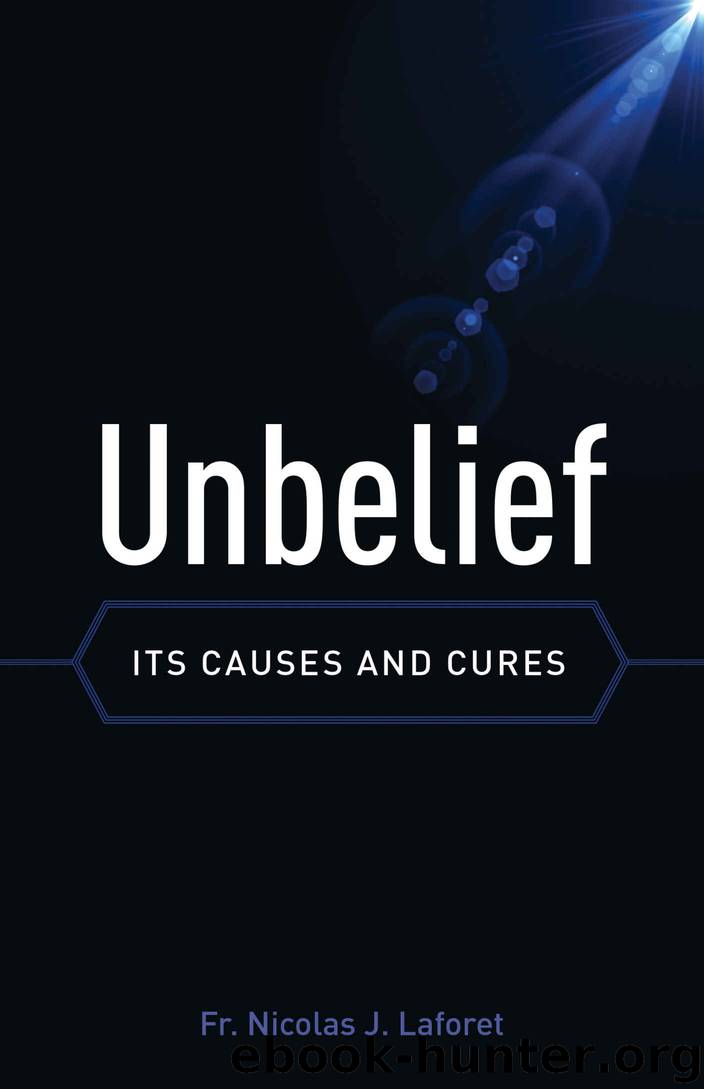 Unbelief by Fr. Nicolas J. Laforet