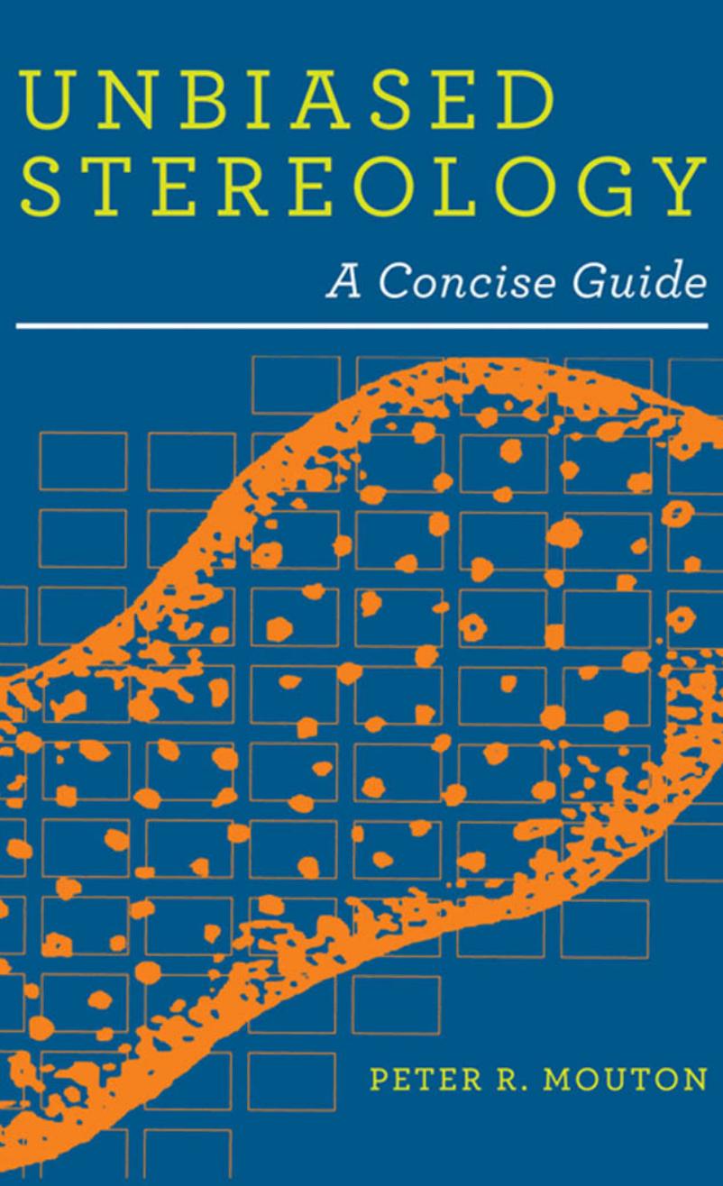 Unbiased Stereology: A Concise Guide by Peter R. Mouton
