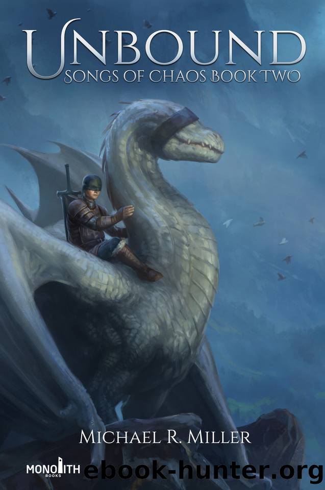 Unbound (Songs of Chaos Book 2) by Miller Michael R