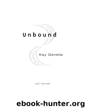 Unbound by Kay Danella
