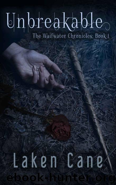 Unbreakable (Waifwater Chronicles Book 1) by Cane Laken