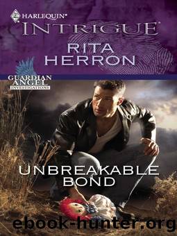 Unbreakable Bond by Rita Herron - Guardian Angel Investigations 03 - Unbreakable Bond