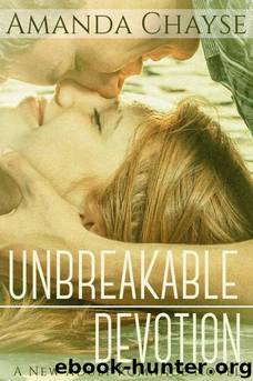 Unbreakable Devotion: A New Adult Romance Novel by Chayse Amanda