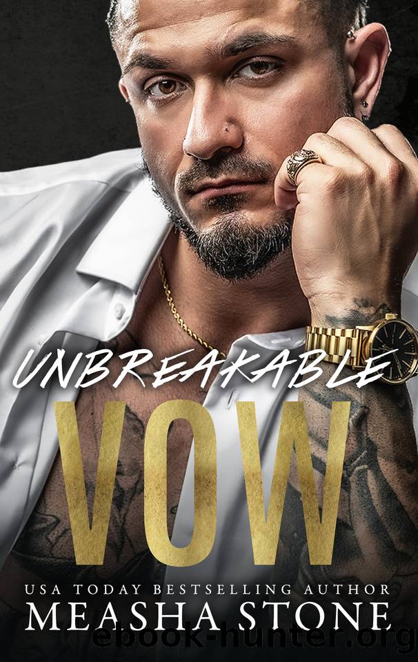 Unbreakable Vow: A Dark Mafia Romance (Sacred Obsession Book 3) by Measha Stone