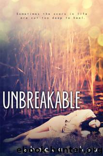 Unbreakable by Rebecca Shea