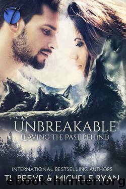 Unbreakable by TL Reeve & Michele Ryan