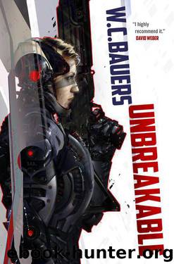 Unbreakable by W.C. Bauers