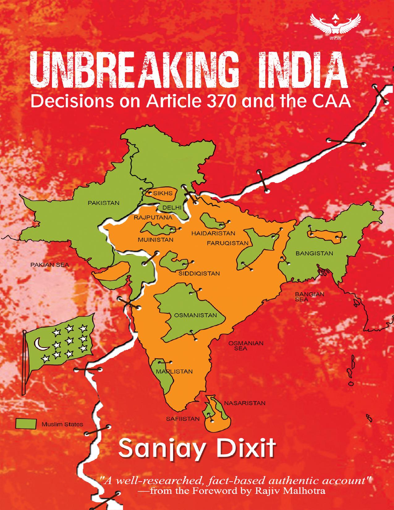 Unbreaking India: Decisions On Article 370 & The CAA by Sanjay Dixit