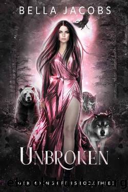 Unbroken (Dark Moon Shifters #3) by Bella Jacobs