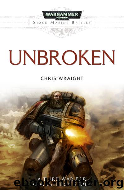 Unbroken - Chris Wraight by Warhammer 40K