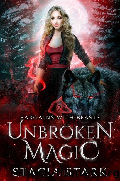 Unbroken Magic by Stark Stacia