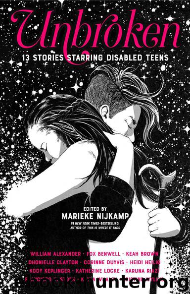 Unbroken: 13 Stories Starring Disabled Teens by Anthology