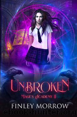 Unbroken: Mage's Academy II by Finley Morrow