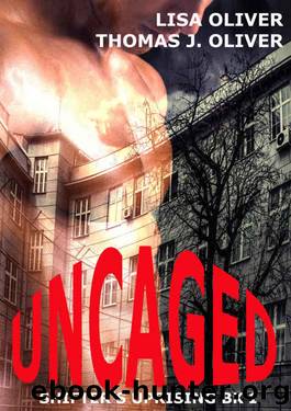 Uncaged (Shifter's Uprising Book 1) by Lisa Oliver & Thomas J. Oliver