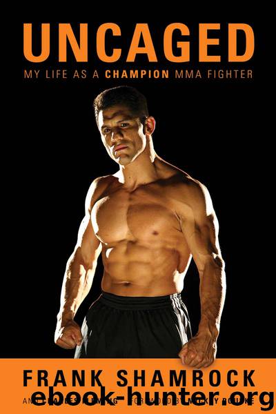 Uncaged by Frank Shamrock & Charles Fleming