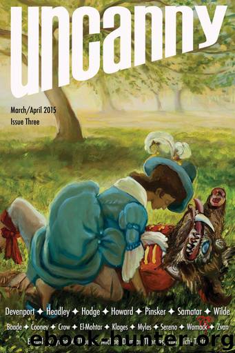 Uncanny Magazine Issue Three by Uncanny Magazine