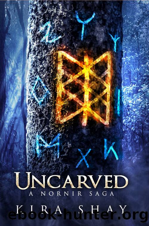 Uncarved by Kira Shay
